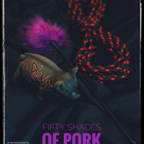 Fifty Shades Of Pork