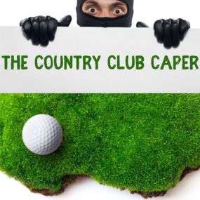 The Country Club Caper