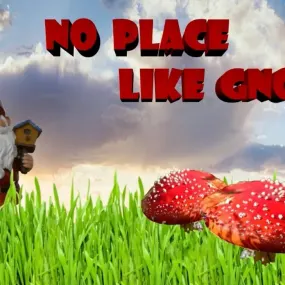 No Place Like Gnome