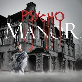 Psycho Manor