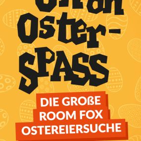 Die Große Room Fox Ostereiersuche [The Big Room Fox Easter Egg Hunt][Outdoor]