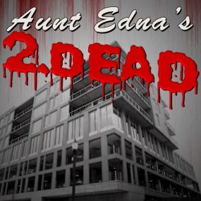 Aunt Edna's 2.Dead