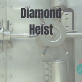 Diamond Heist