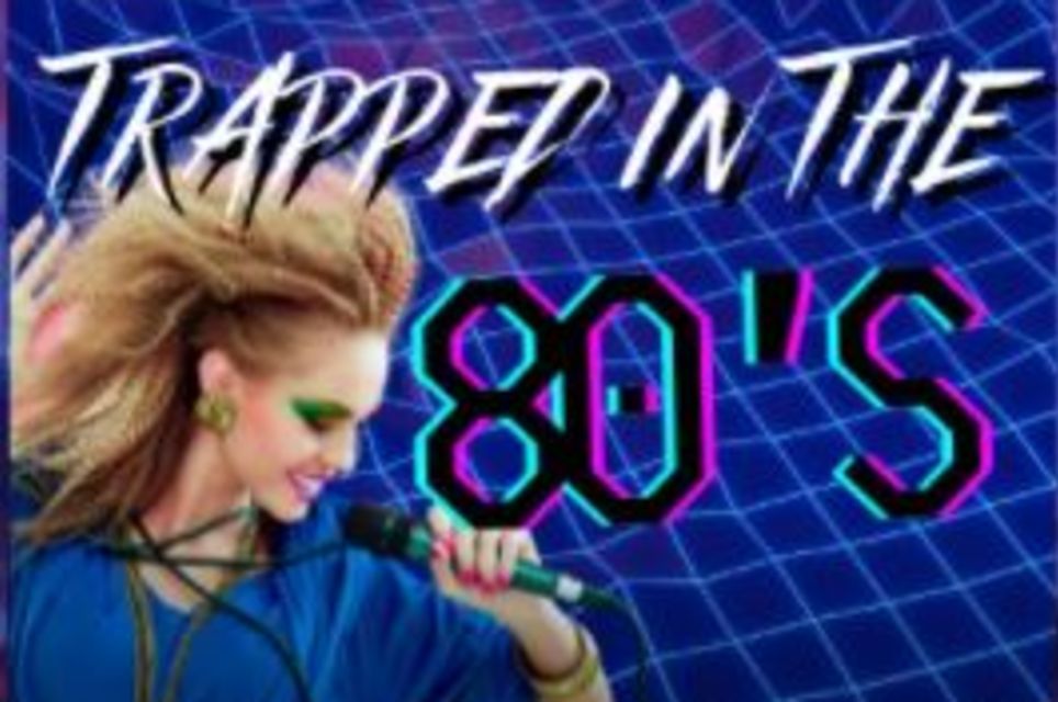 Trapped In The 80’s