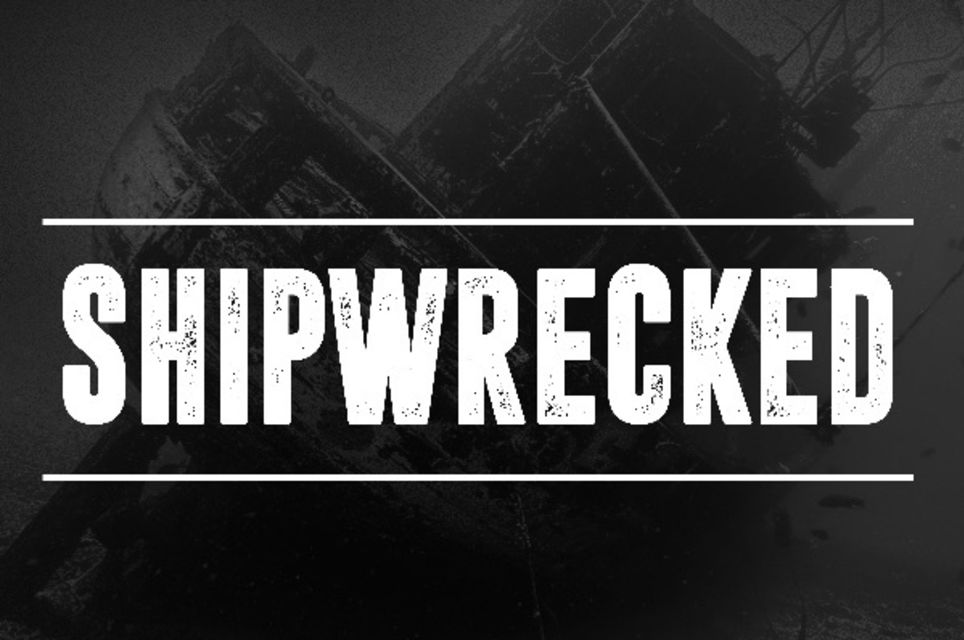 Shipwrecked