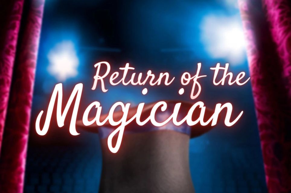 The Return Of The Magician