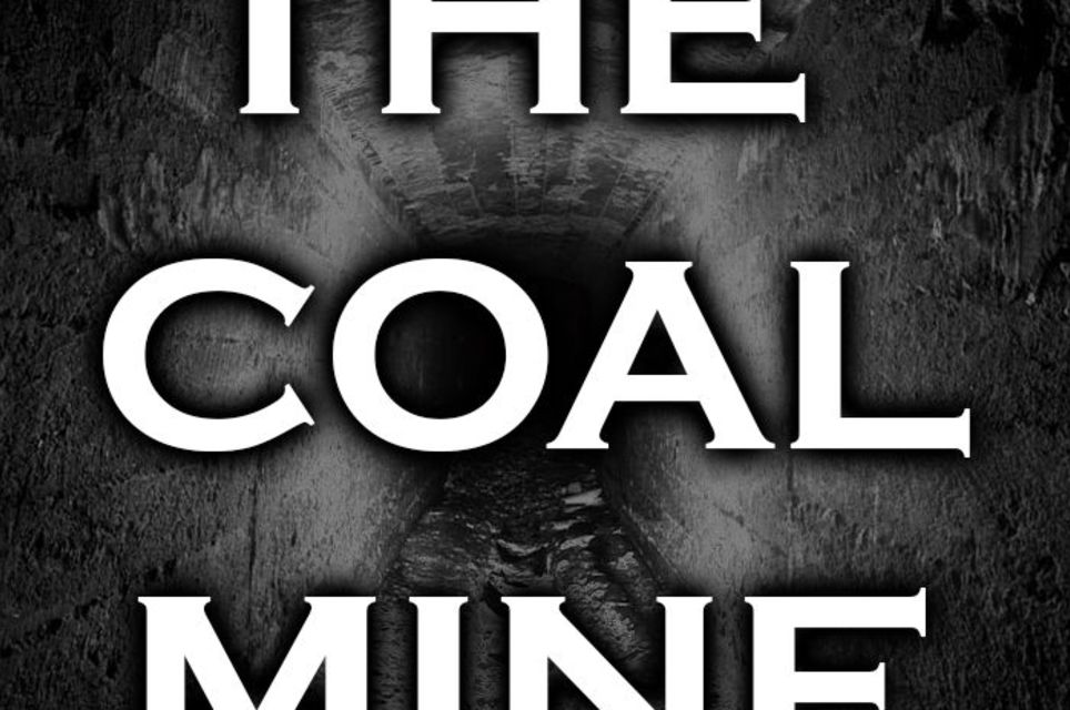 The Coal Mine