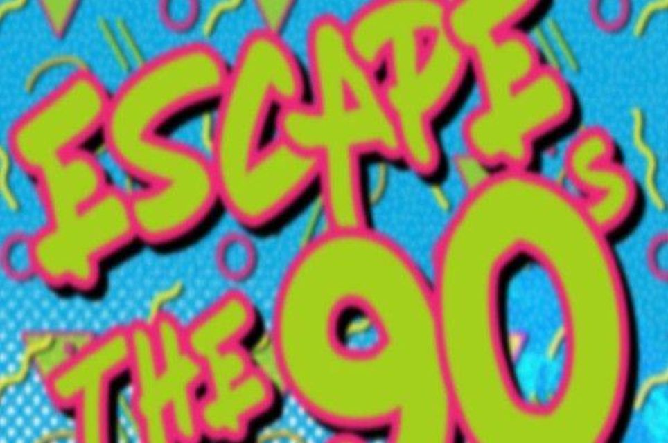 Escape The 90's