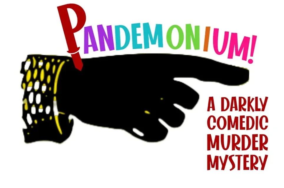 Pandemonium: A Darkly Comedic Murder Mystery