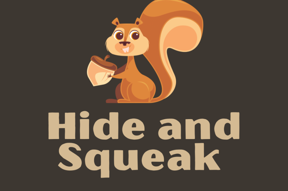 Hide and Squeak - A Squirrely Adventure