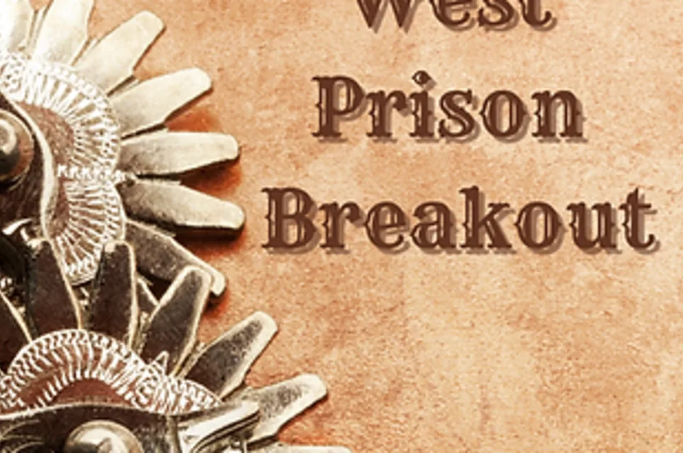 Wild West Prison Breakout