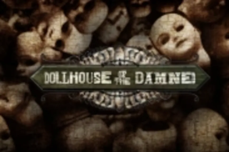 Dollhouse of the Damned [Season 2014]