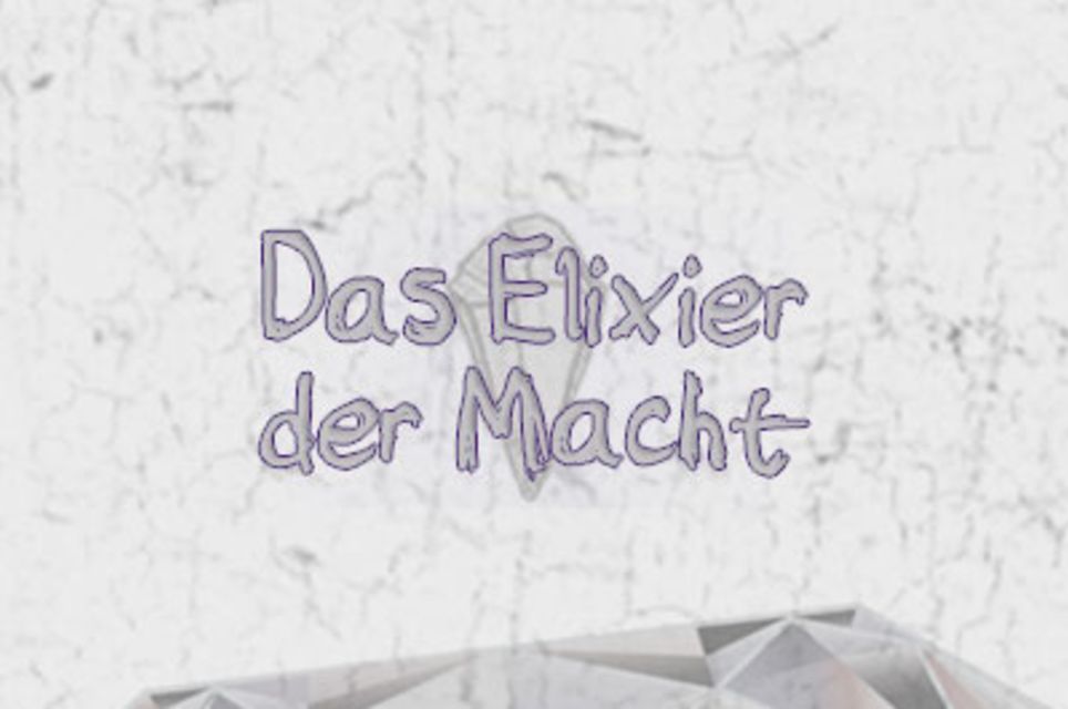 Das Elixier der Macht [The Elixir of Power][Outdoor]