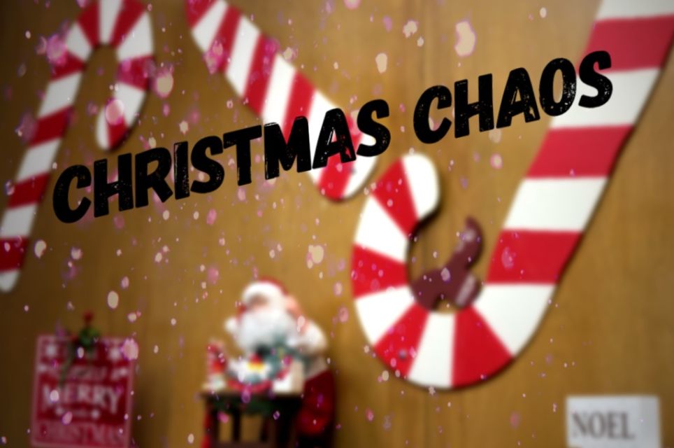 Christmas Chaos