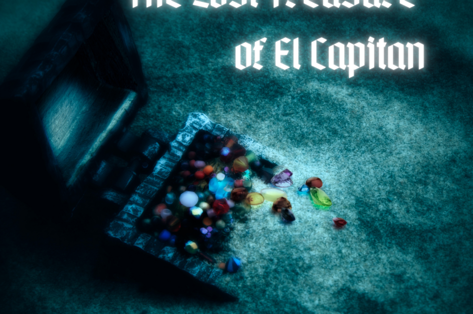 The Lost Treasure of El Capitan