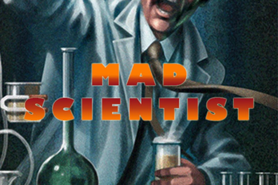 Mad Scientist