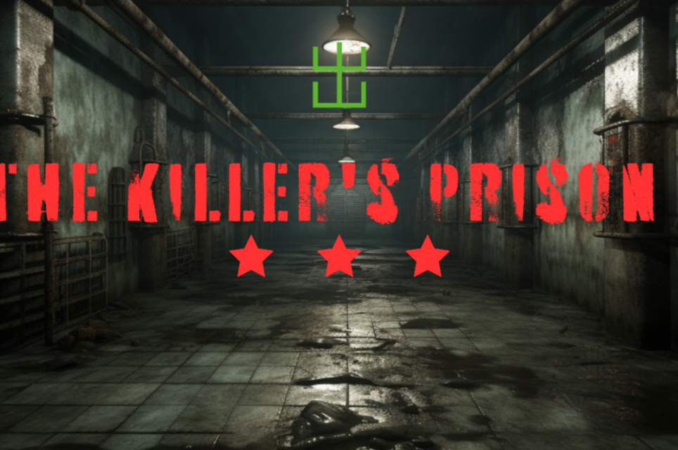 The Killer’s Prison