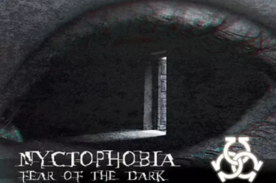 Nyctophobia: Fear of the Dark
