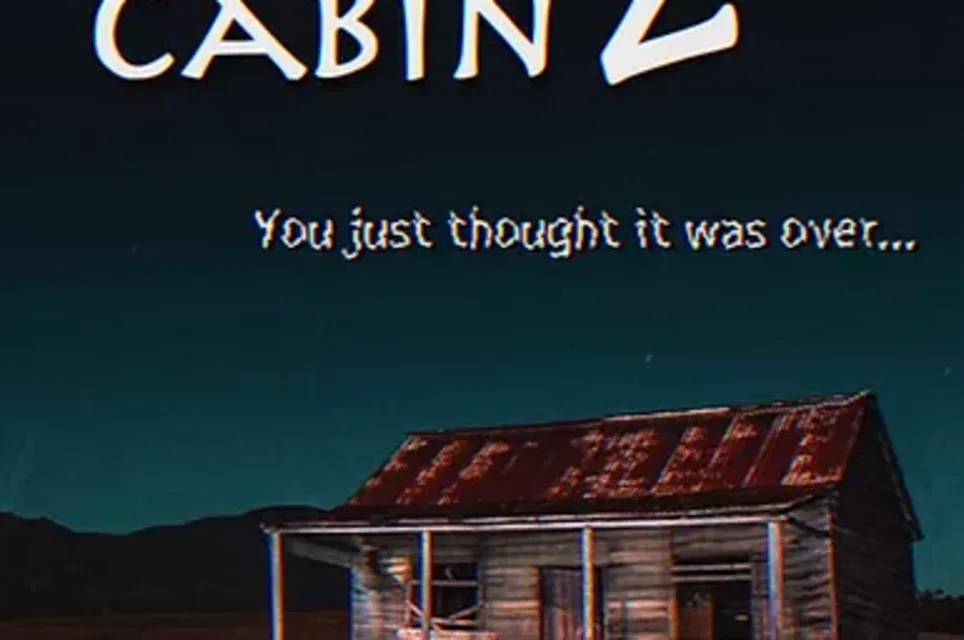 The Cabin 2 - The Sequel
