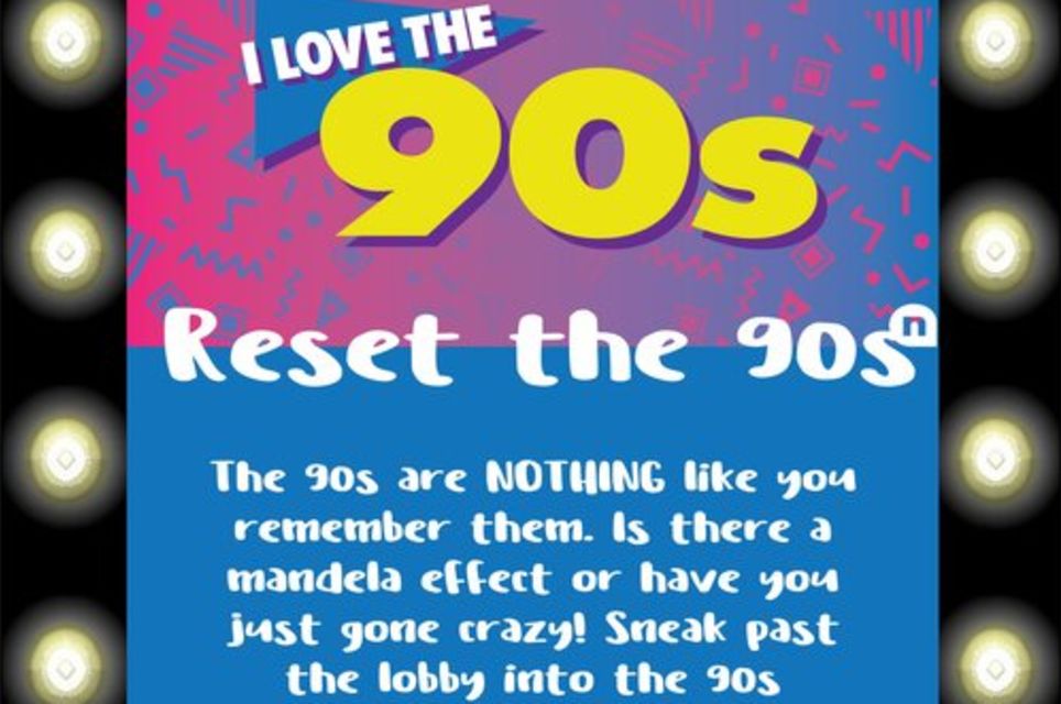 Reset the 90s