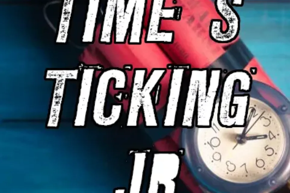 Time's Ticking JR