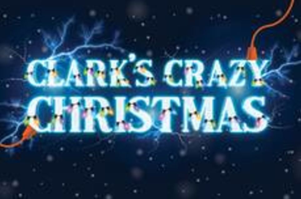 Clark's Crazy Christmas