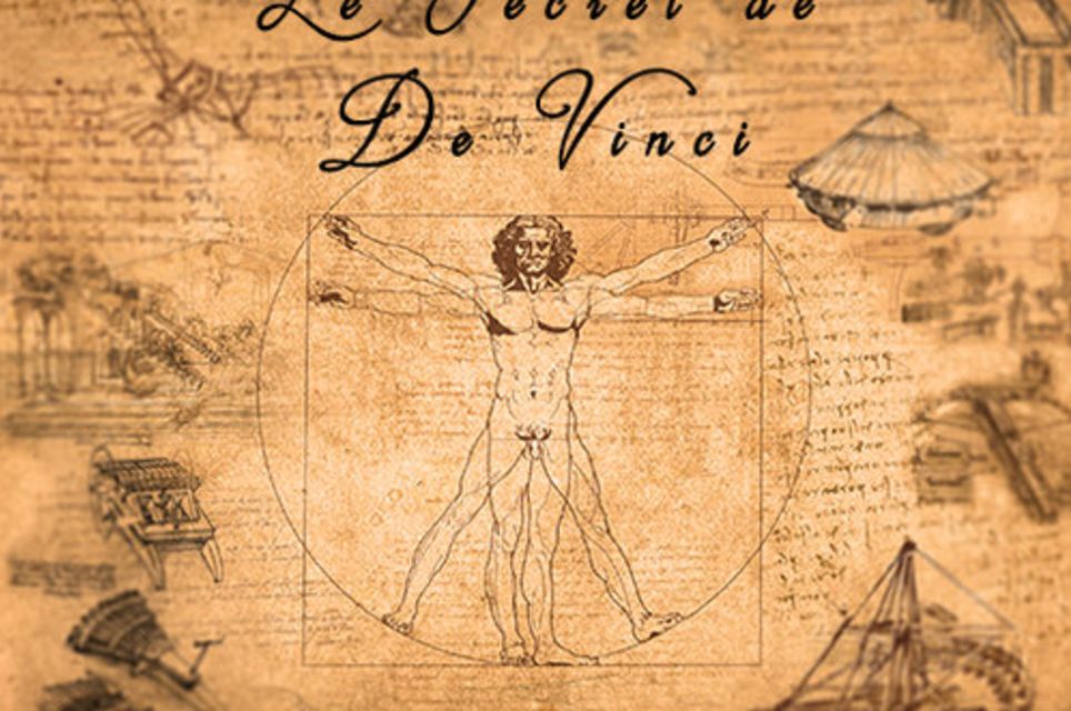 Le Secret De Léonard De Vinc [The Secret Of Leonardo Da Vinci]