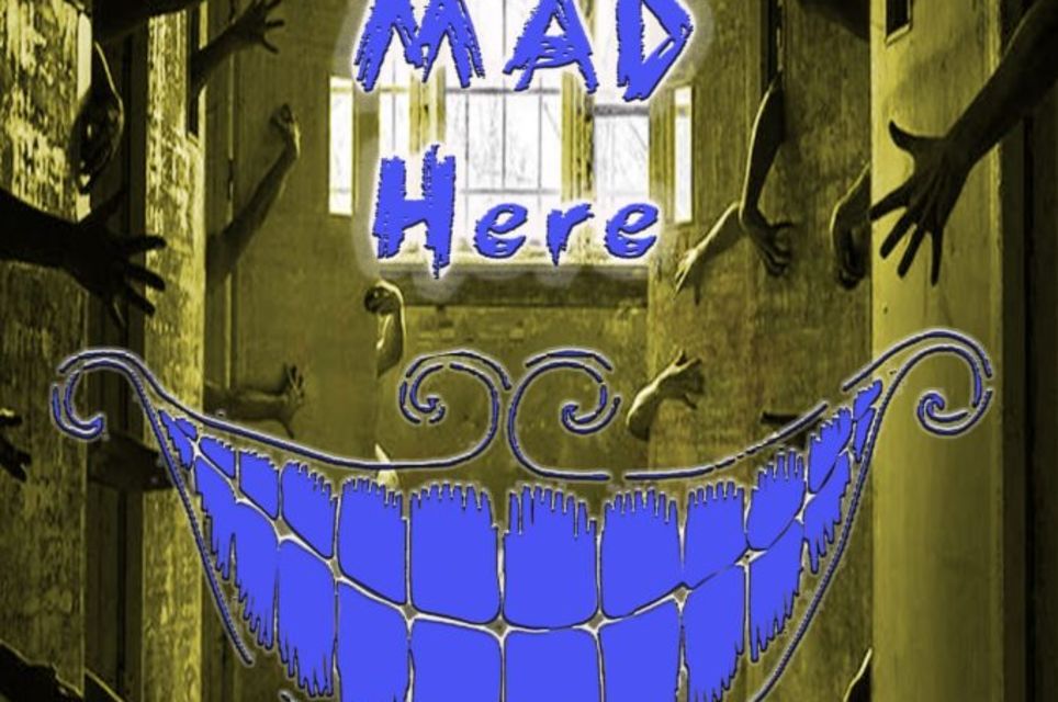 We're All Mad Here