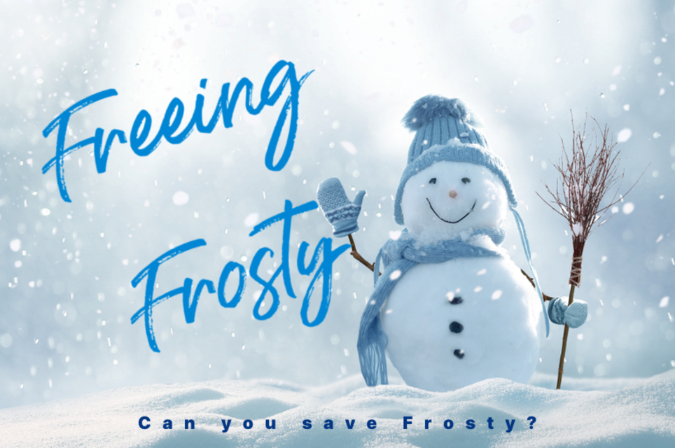 Freeing Frosty