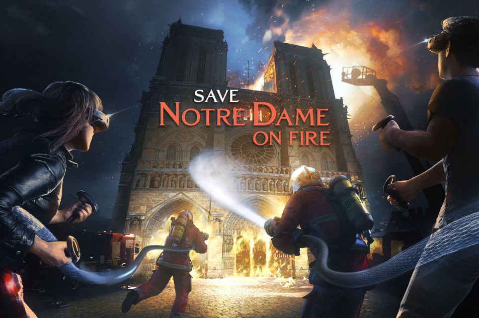 Save Notre-Dame On Fire [VR]