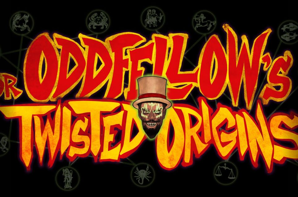 Dr. Oddfellow’s Twisted Origins