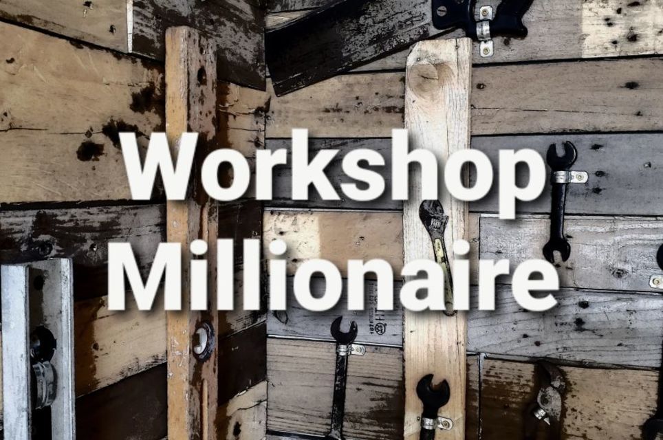 Workshop Millionaire