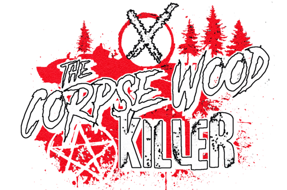 The Corpsewood Killer