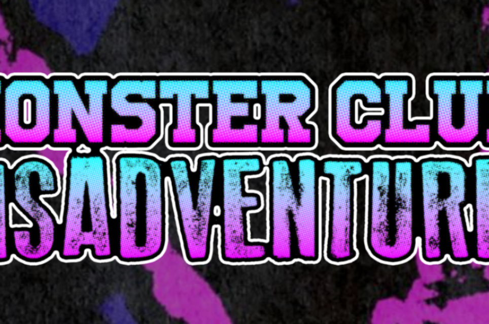 Monster Club Misadventures