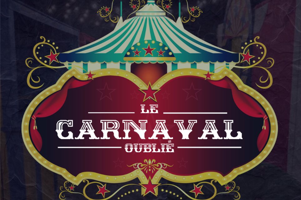 Le Carnaval Oublié [Forgotten Carnival]
