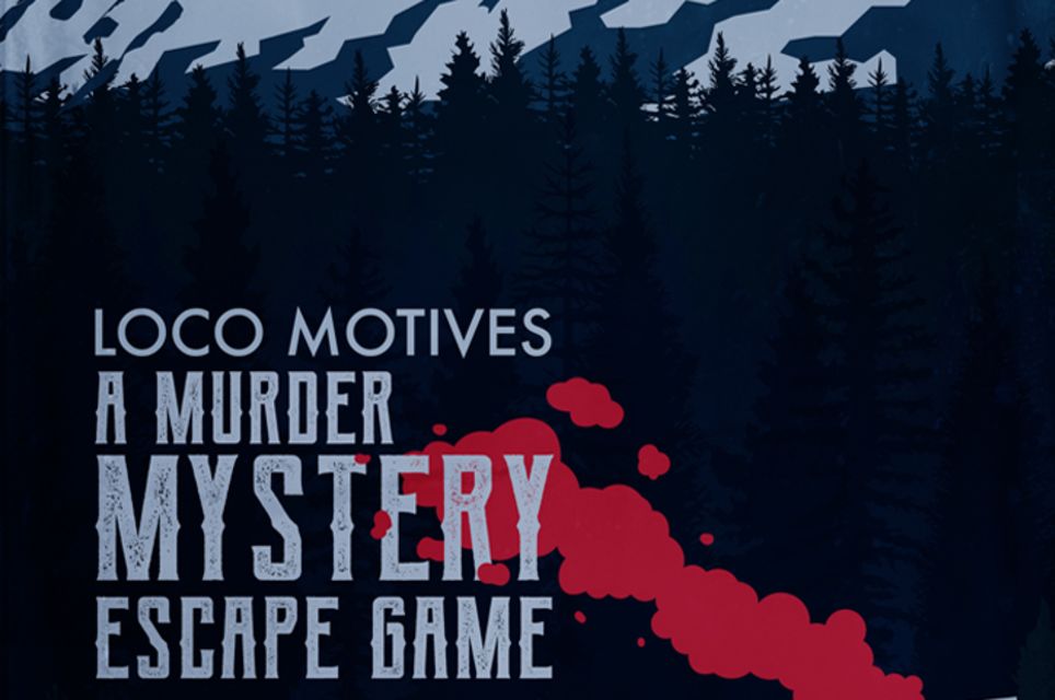 Loco Motives: A Murder Mystery Escape Game