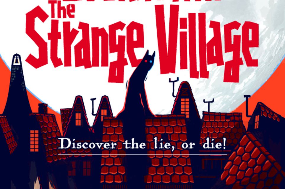 Escape from the Lockdown: The Strange Village