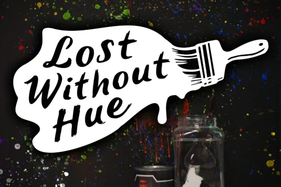 Lost Without Hue