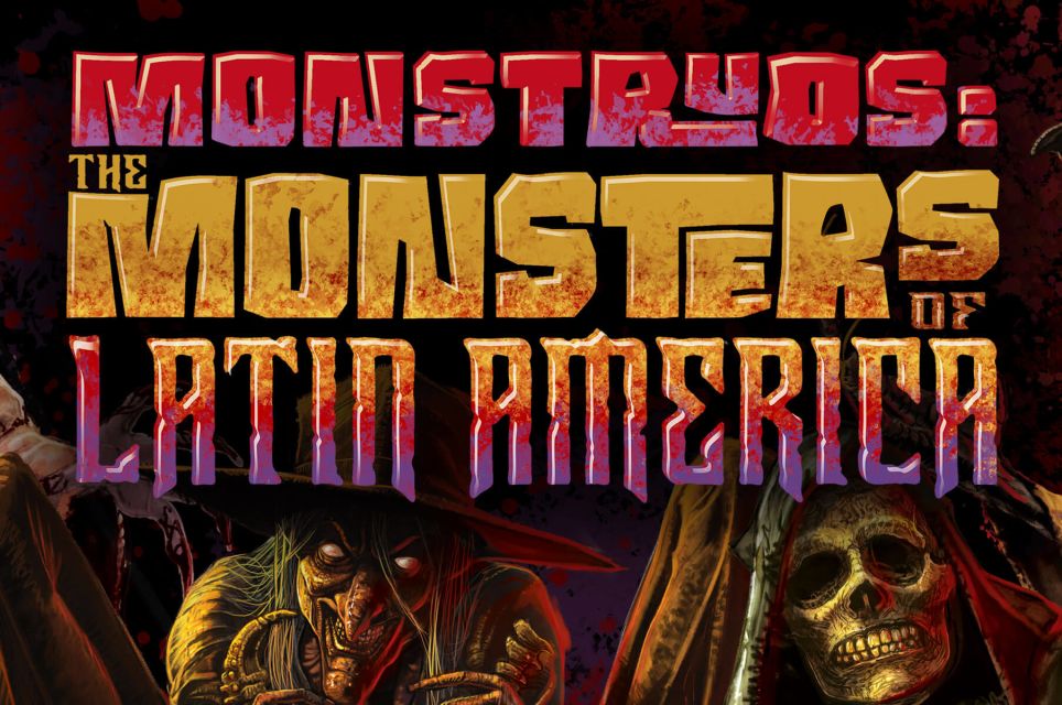 Monstruos: The Monsters of Latin America [Season 2023]