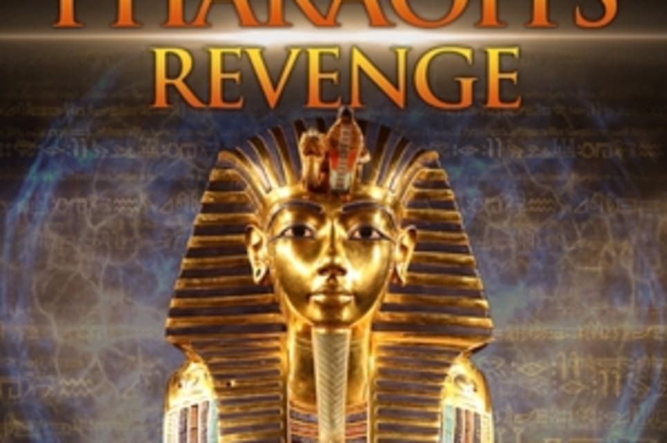 Pharaoh’s Revenge