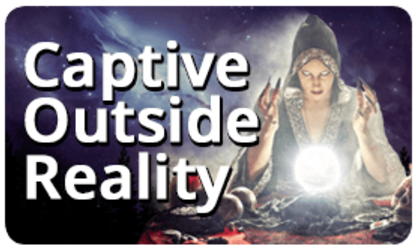 Captive Outside Reality