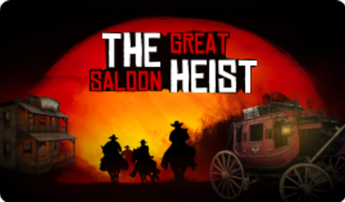 The Great Saloon Heist