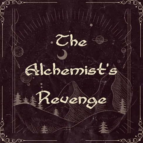 The Alchemist's Revenge