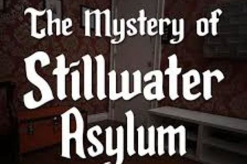 The Mystery of Stillwater Asylum