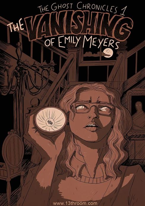 Ghost Chronicles 1: The Vanishing of Emily Meyers