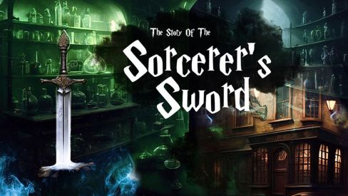 The Story Of The Sorcerer's Sword