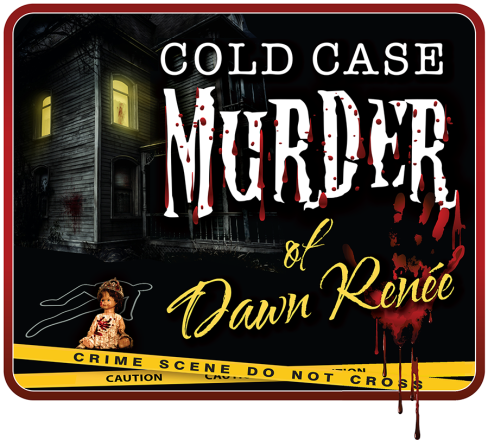 Cold Case Murder of Dawn Renee