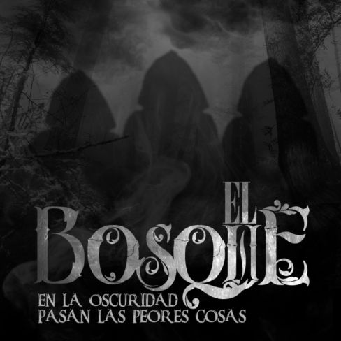 El Bosque [The Forest]