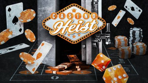 Casino Heist - Break The Rules