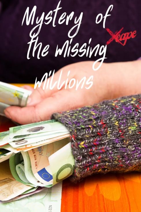 Mystery of the Missing Millions